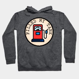 Filled My Tank (Adulting Merit Badge) Hoodie